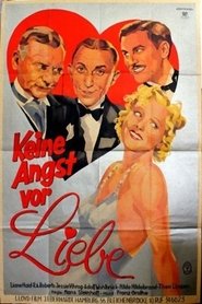 Keine Angst vor Liebe streaming sur filmcomplet