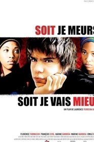 Film Soit je meurs, soit je vais mieux streaming VF complet