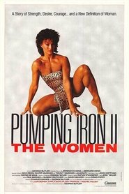 Film Pumping Iron II: The Women streaming VF complet