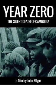 Film Year Zero: The Silent Death of Cambodia streaming VF complet