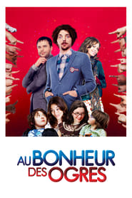 Film Au bonheur des ogres streaming VF complet