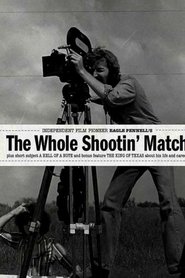 Film The Whole Shootin' Match streaming VF complet