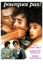 Film Pourquoi pas ! streaming VF complet