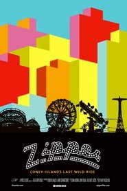 Film ZIPPER: Coney Island's Last Wild Ride streaming VF complet