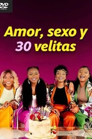 Imagen de Amor, sexo y 30 velitas
