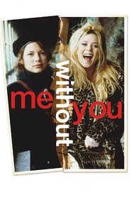 Film Me Without You streaming VF complet