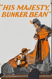 His Majesty, Bunker Bean streaming sur filmcomplet