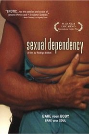 Film Dependencia sexual streaming VF complet