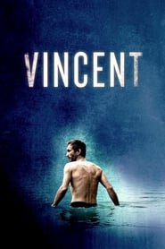 Film Vincent n'a pas d'écailles streaming VF complet