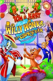 Tom és Jerry: Willy Wonka és a csokigyár 2017