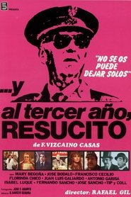 Film ...Y al tercer año, resucitó streaming VF complet