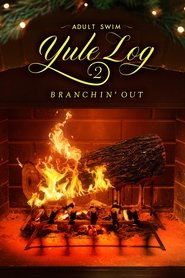 Imagen de Adult Swim Yule Log 2: Branchin' Out