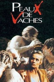 Film Peaux de vaches streaming VF complet