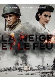 Film La Neige et le feu streaming VF complet