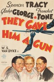 Film They Gave Him a Gun streaming VF complet