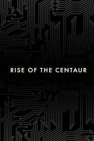 Rise of the Centaur