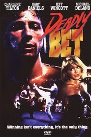 Film Deadly Bet streaming VF complet