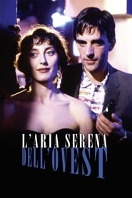 Film L'aria serena dell'ovest streaming VF complet