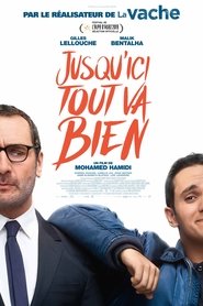 Film Jusqu'ici tout va bien streaming VF complet