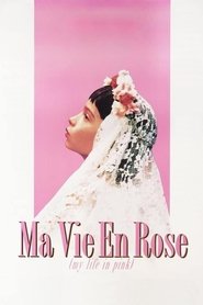 Film Ma vie en rose streaming VF complet