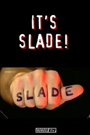 Film Slade: It's Slade streaming VF complet