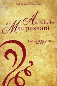 Poster of Au siècle de Maupassant, contes et nouvelles du XIXe