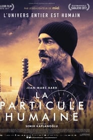 Film La particule humaine streaming VF complet