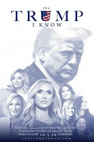 Film The Trump I Know streaming VF complet