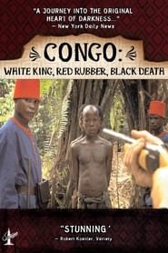 Congo: White King, Red Rubber, Black Death