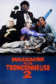 Film Massacre à la tronçonneuse 2 streaming VF complet