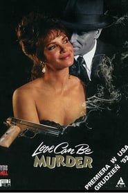 Film Love Can Be Murder streaming VF complet