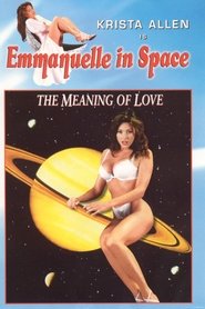 Film Emmanuelle in Space 7: The Meaning of Love streaming VF complet
