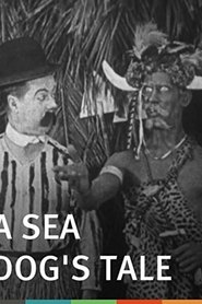 A Sea Dog's Tale streaming sur filmcomplet