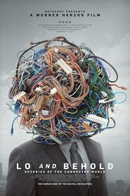 Film Lo and Behold: Reveries of the Connected World streaming VF complet