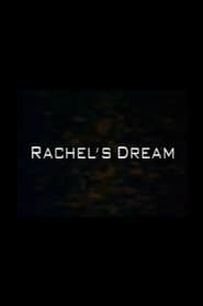 Film Rachel's Dream streaming VF complet