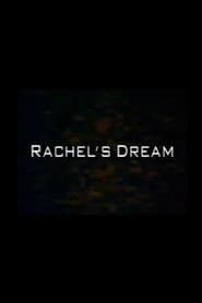 Rachel's Dream streaming sur filmcomplet