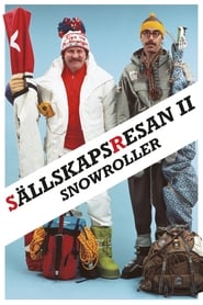 Film Sällskapsresan II - Snowroller streaming VF complet