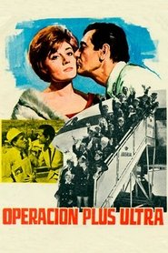 Operación Plus Ultra streaming sur filmcomplet