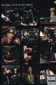 Film Ben Folds: Live At My Space streaming VF complet