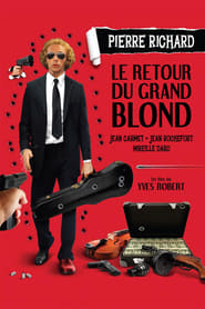 Film Le Retour du grand blond streaming VF complet