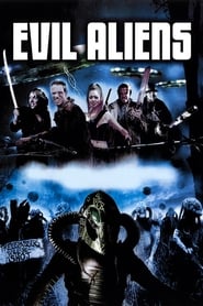 Film Evil Aliens streaming VF complet