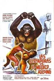 Film Las luchadoras contra el médico asesino streaming VF complet