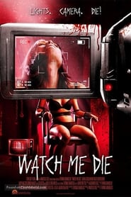 Watch Me Die streaming sur filmcomplet