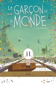 Film Le Garçon et le Monde streaming VF complet