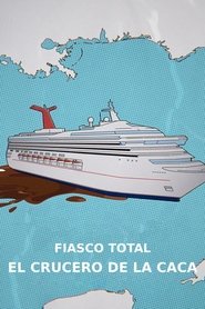 Imagen de Fiasco total: El crucero de la caca