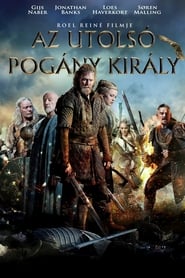 Az utolsó pogány király 2018