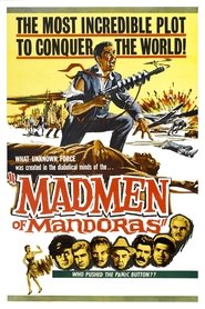 Film The Madmen of Mandoras streaming VF complet