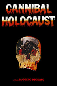 Film Cannibal Holocaust streaming VF complet