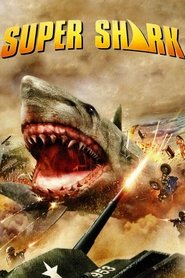 Film Super Shark streaming VF complet