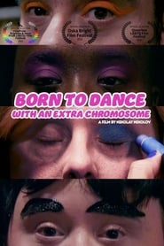 Film Born to Dance with an Extra Chromosome: the Drag Queens (and Kings) with Down’s Syndrome streaming VF complet